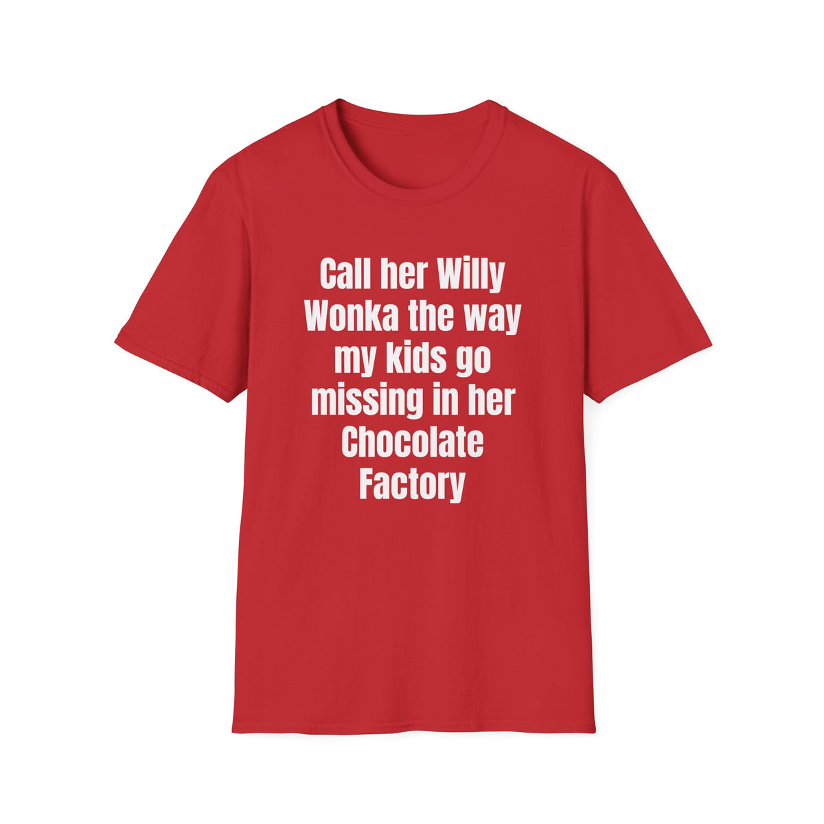 CALL HER WILLY WONKA T-SHIRT
