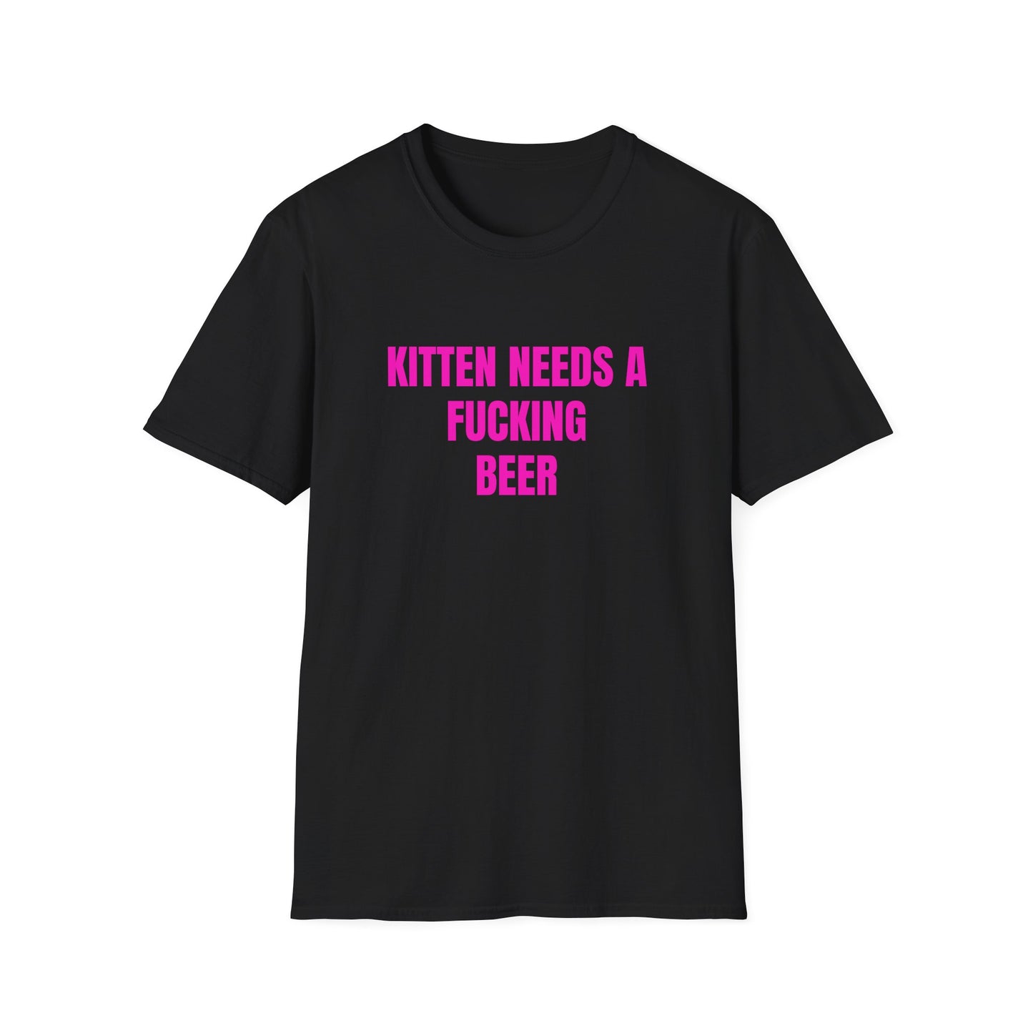KITTEN NEEDS A BEER T-SHIRT