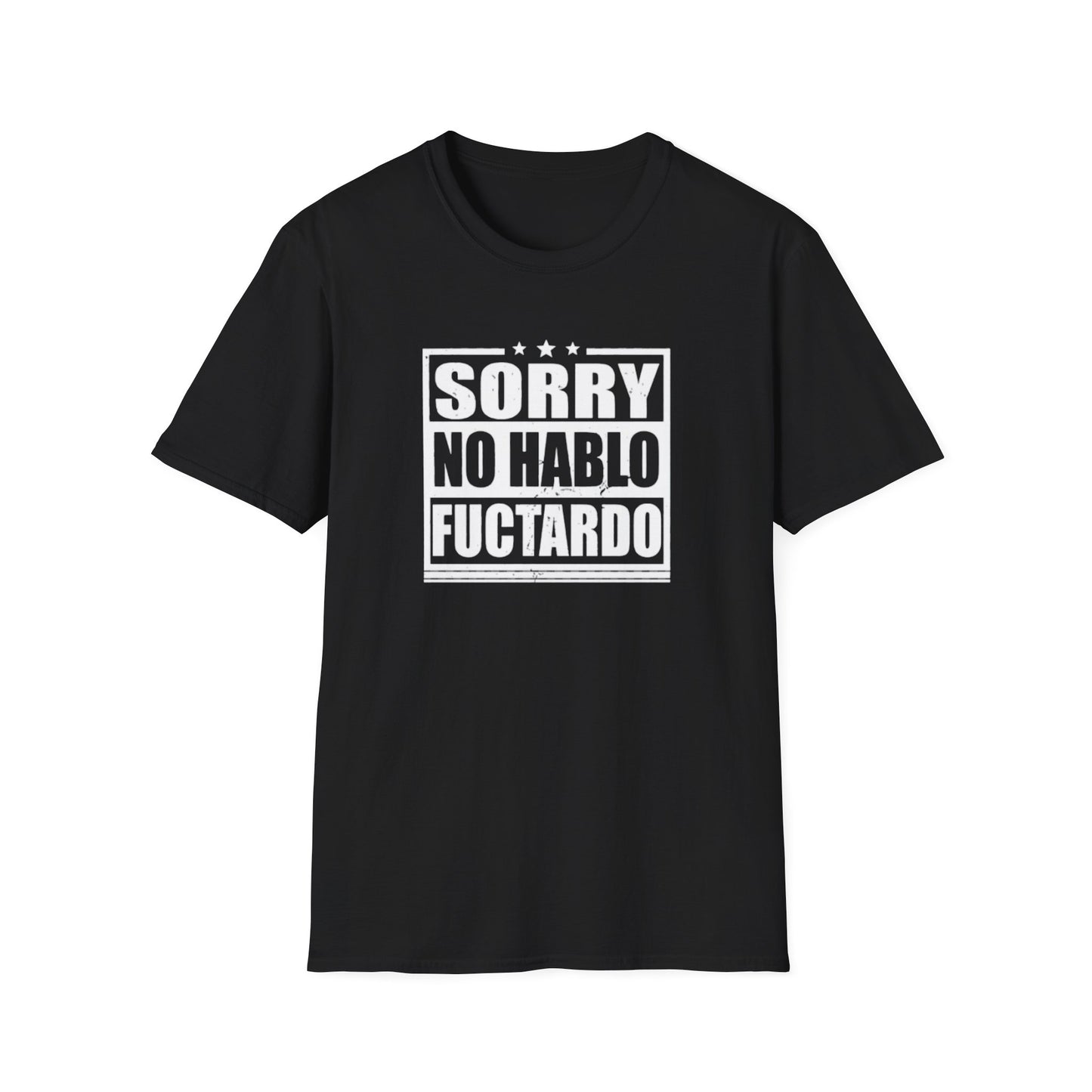 SORRY NO HABLO T-SHIRT