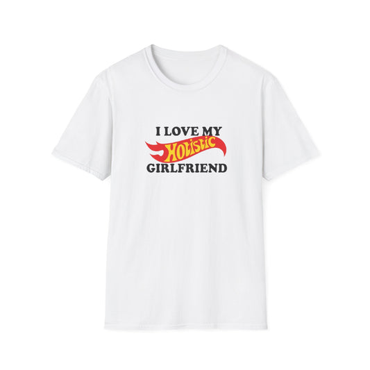 I LOVE MY HOTISTIC GIRLFRIEND T-SHIRT