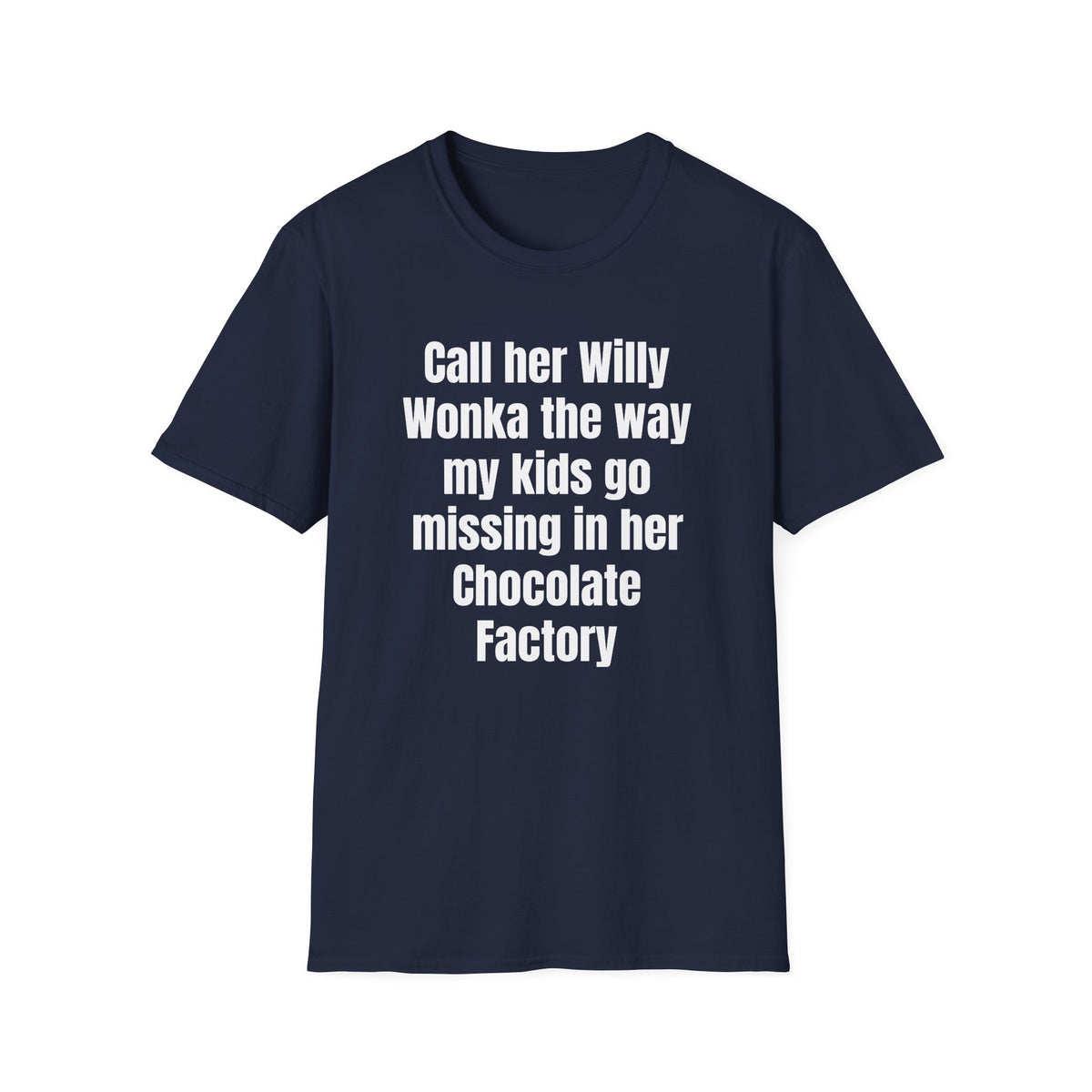 CALL HER WILLY WONKA T-SHIRT