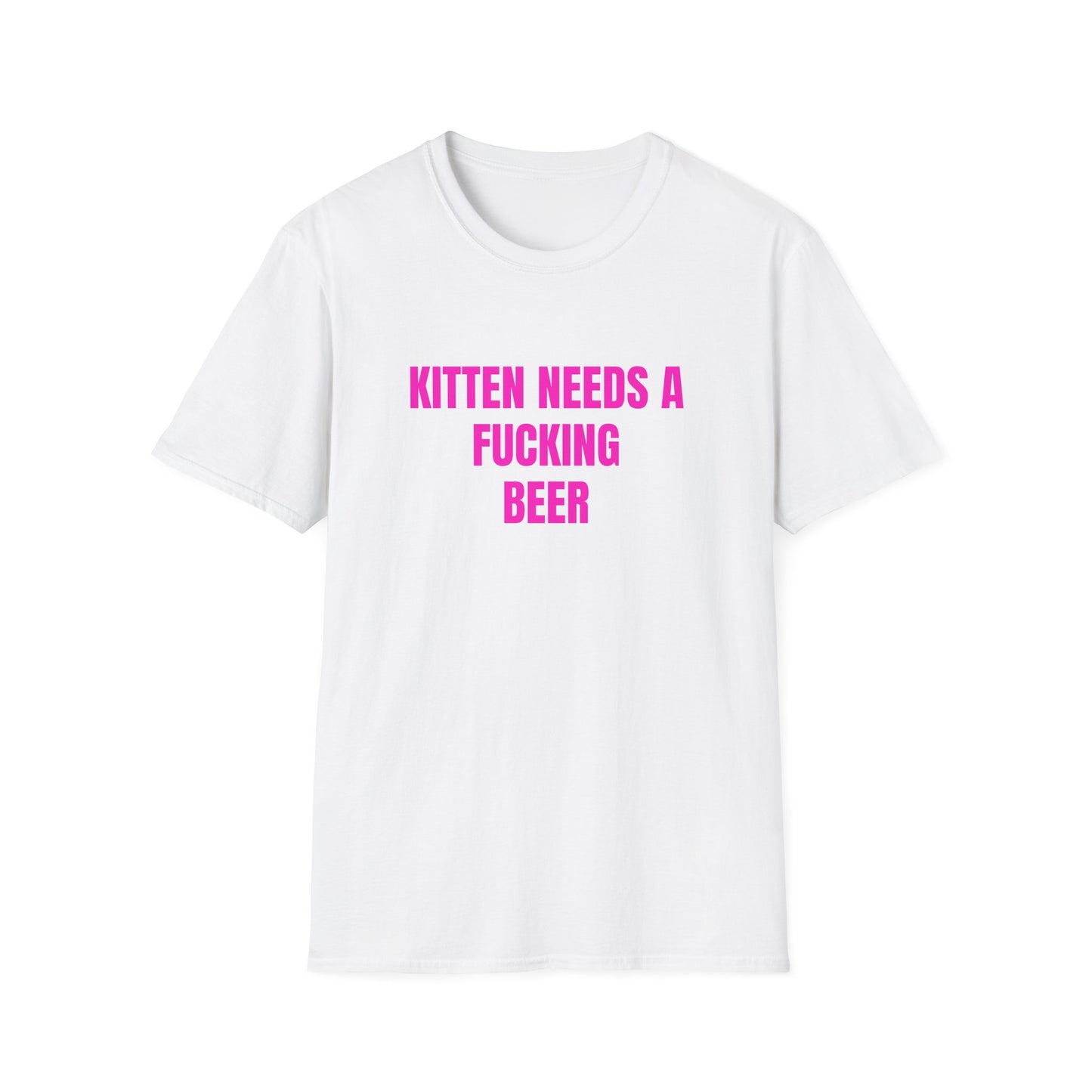 KITTEN NEEDS A BEER T-SHIRT