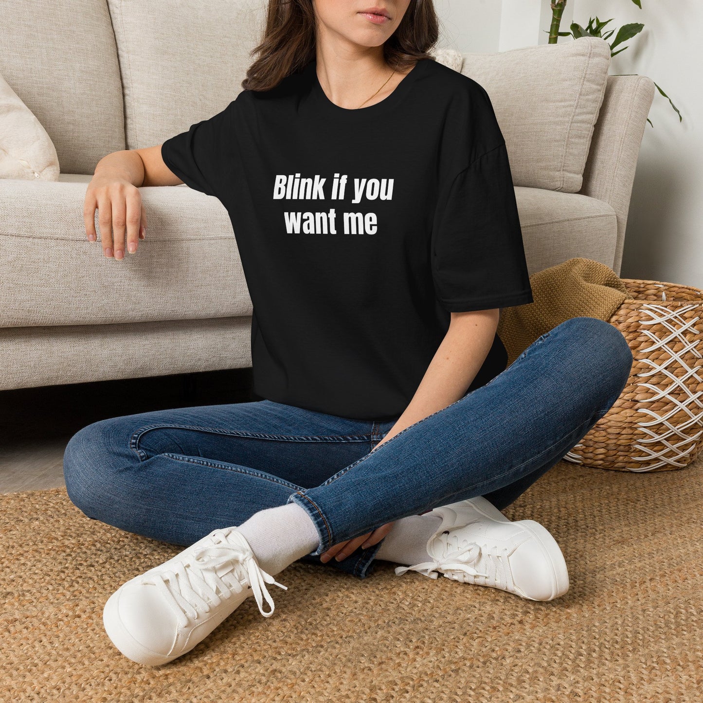 BLINK IF YOU WANT ME T-SHIRT