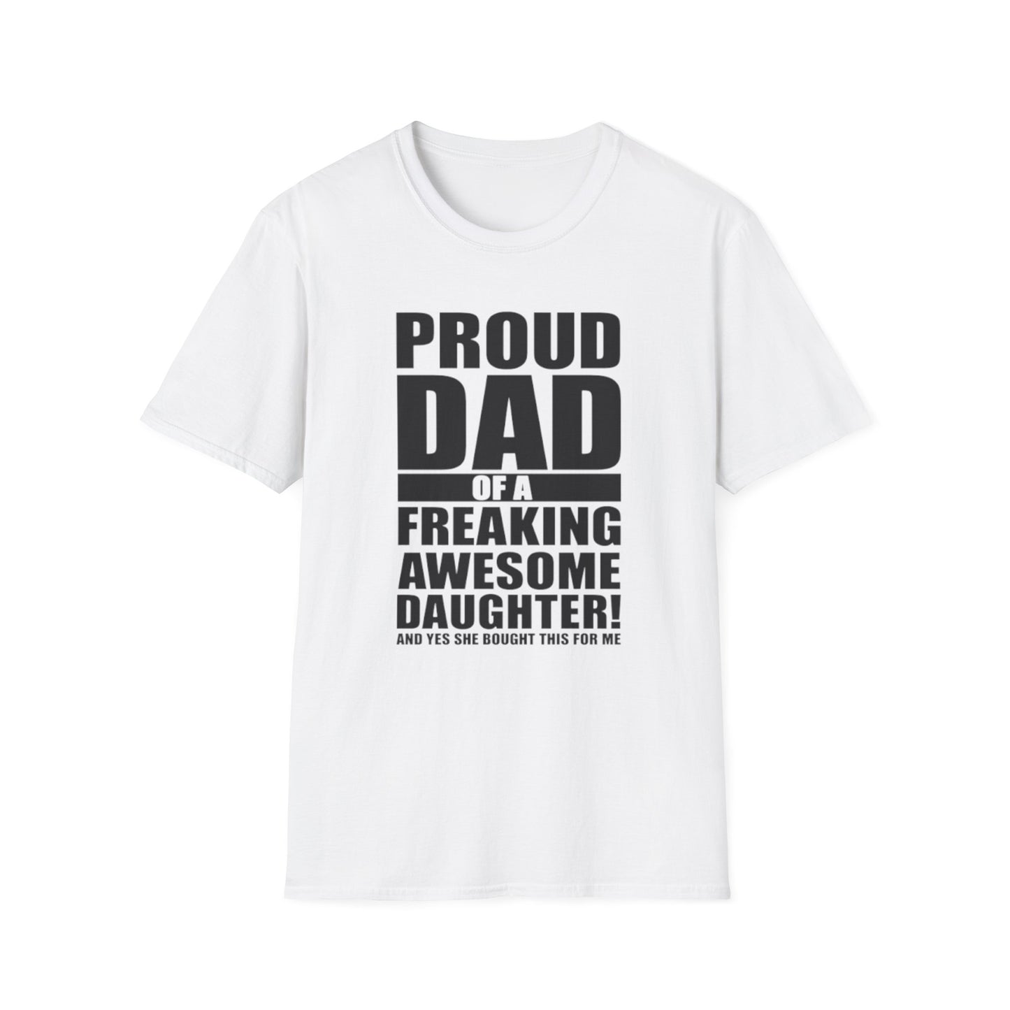 PROUD DAD OF A AWESOME DAUGHTER T-SHIRT