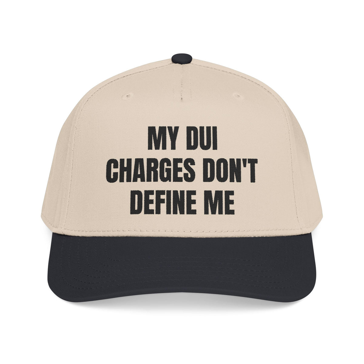 MY DUI CHARGES DON'T DEFINE ME HAT