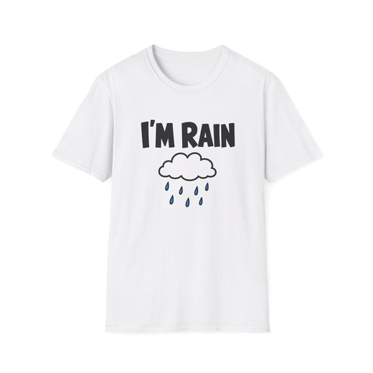I'M RAIN T-SHIRT