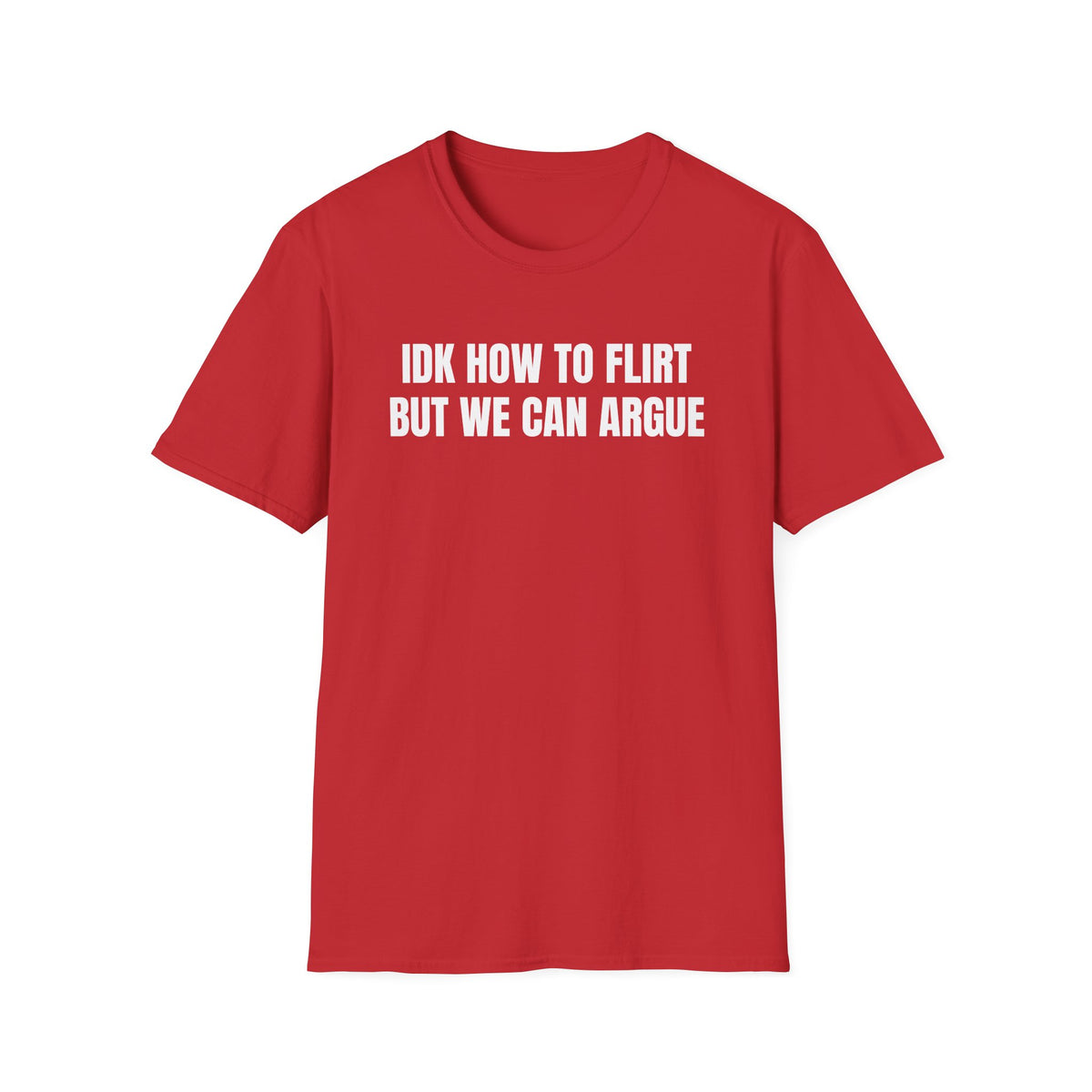 IDK HOW TO FLIRT T-SHIRT