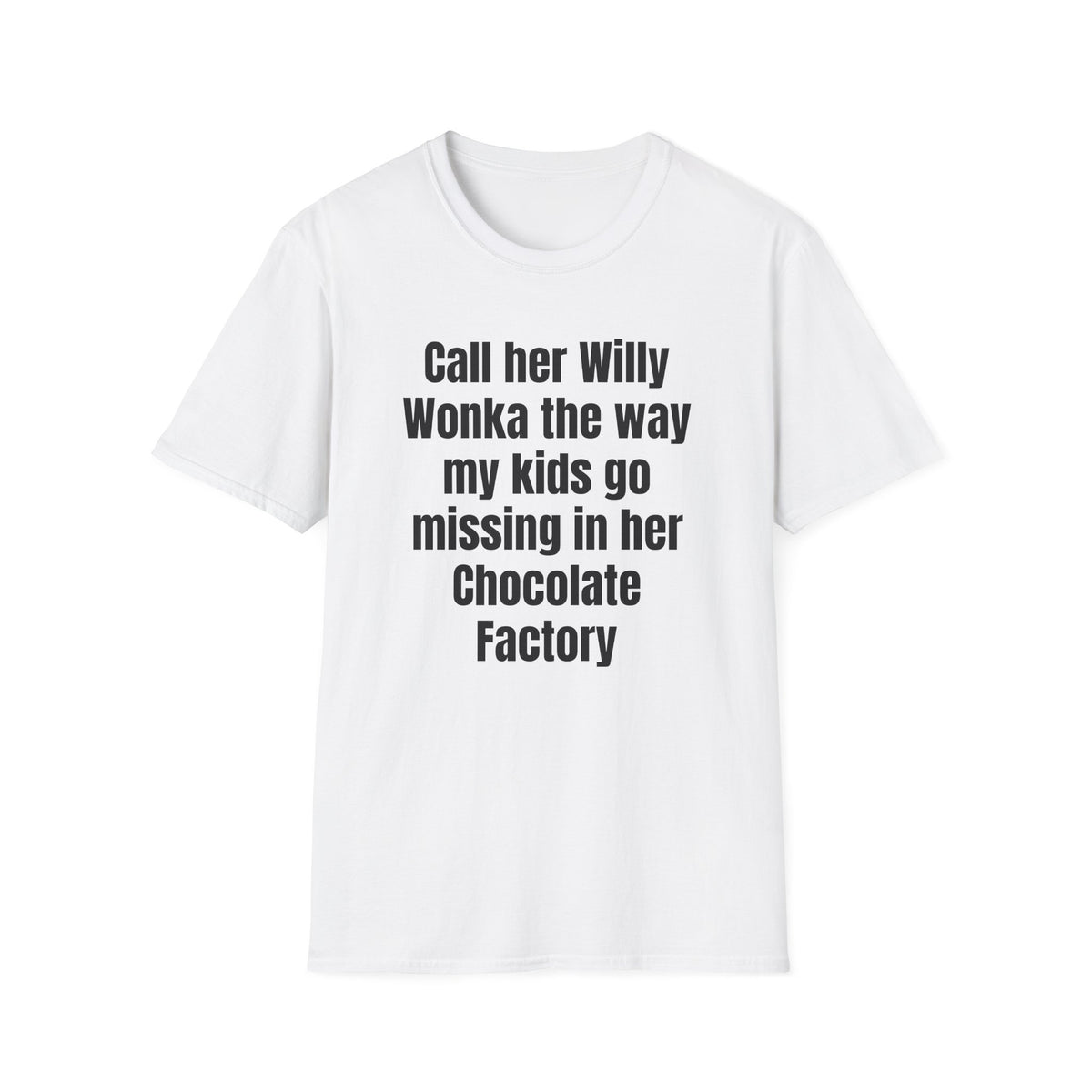 CALL HER WILLY WONKA T-SHIRT