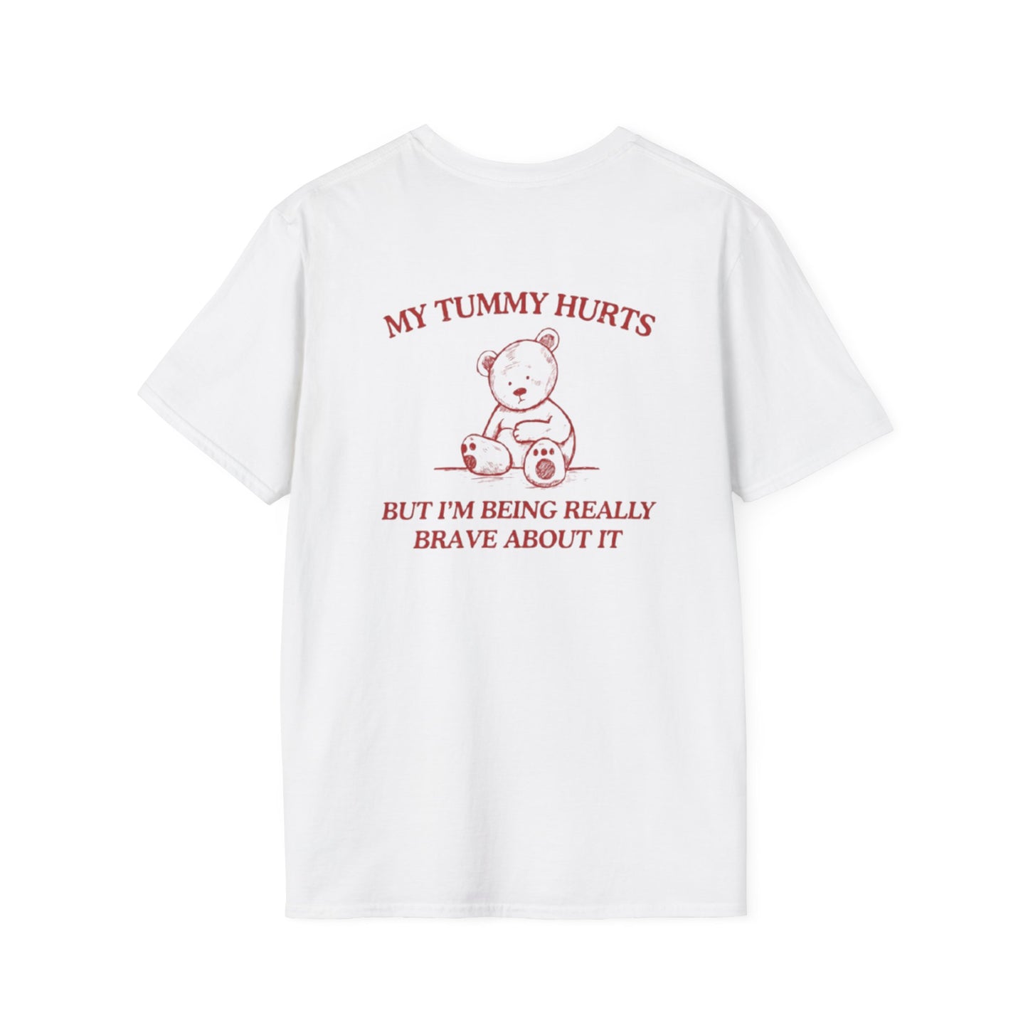 MY TUMMY HURTS T-SHIRT