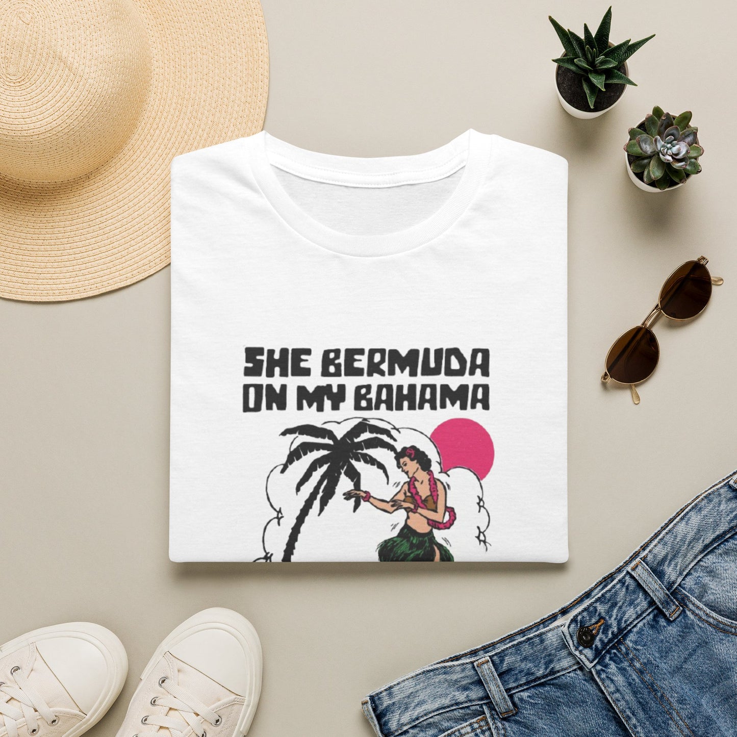 SHE BERMUDA ON MY BAHAMA T-SHIRT
