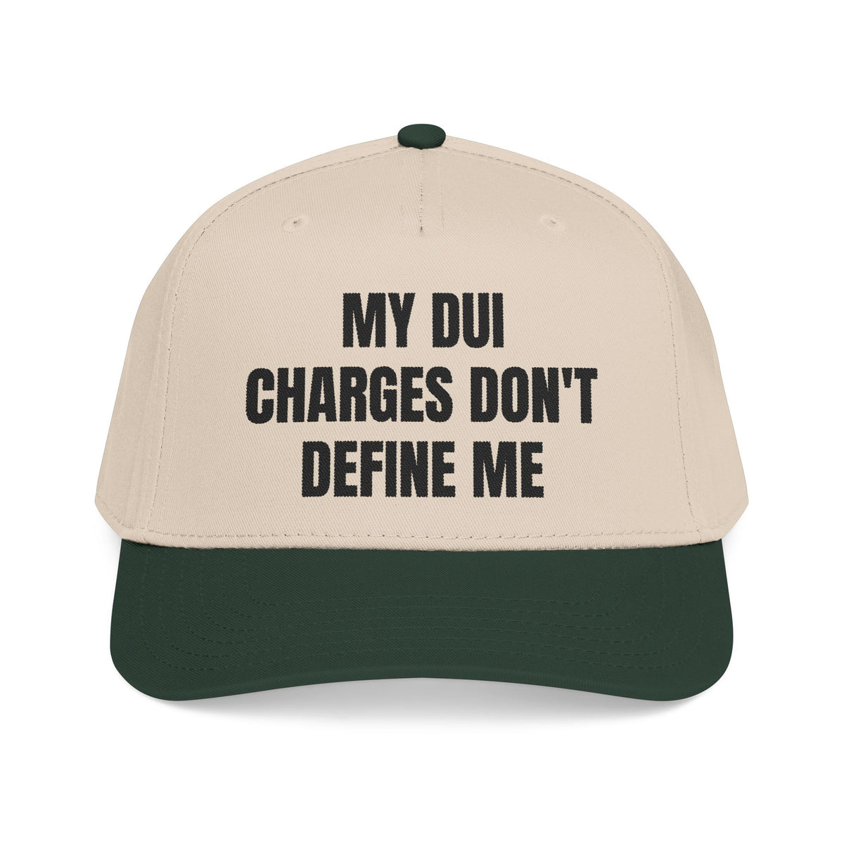 MY DUI CHARGES DON'T DEFINE ME HAT