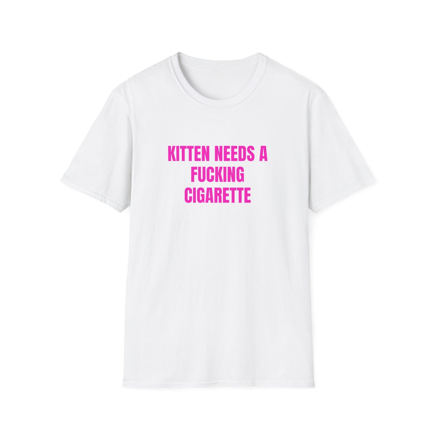 KITTEN NEEDS A CIGARETTE T-SHIRT