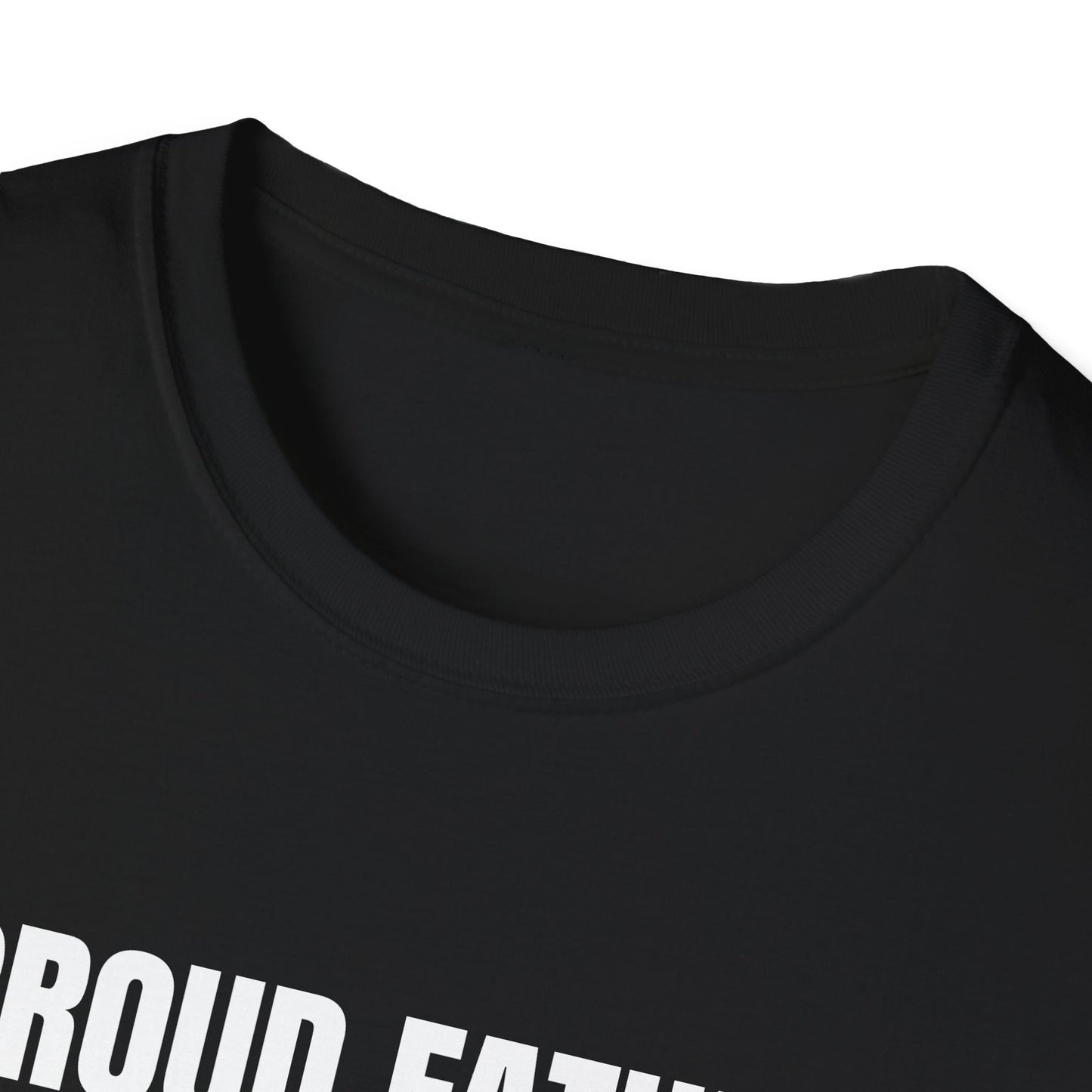 PROUD FATHER OF A FEW DUMBASS KIDS T-SHIRT